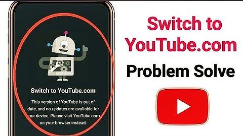 Vivo y55 y53 Youube not working problem |switch to youtube.com this version of youtube isout of date