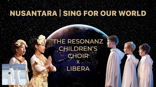 The Resonanz Childrens Choir And Libera Perform Nusantarasing For Our World