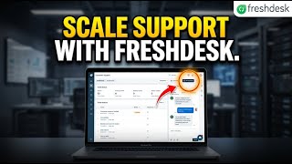 How to scale your customer service with Freshdesk - Quick Tutorial