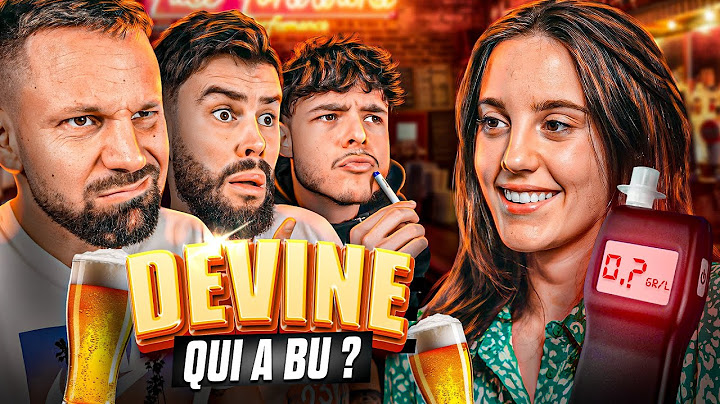 DEVINE QUI A BU #2 - feat @LeBouseuh et @FABI1fr