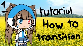 Tutorial how to transition in Cute Cut { Gacha Life }