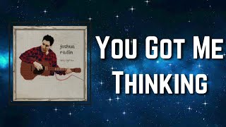 Joshua Radin - You Got Me Thinking (Lyrics)