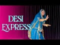 Desi express  rajasthani mashup  ganesh solanki rashmi nishad  rajasthani dance  rajputi dance