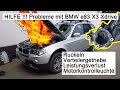 BMW e83 (Automatik) X3 2007 N47 problem mit xdrive, ruckelt, Leistungsverlust, Motorkontrolleuchte.