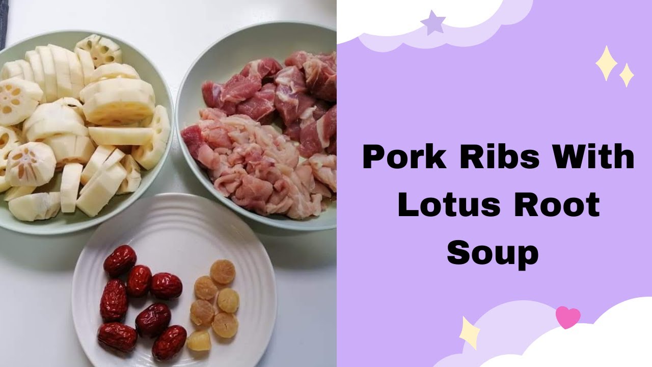 Pork Ribs With Lotus Root Soup | ChineseHealthyCook | Ligaya's Channel