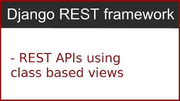 5 | REST APIs using Class based views | By Hardik Patel