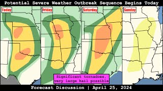 Forecast Discussion - April 25, 2024 - Potential Severe Weather Outbreak Sequence Begins Today