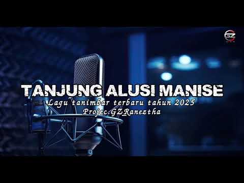 TANJUNG ALUSI MANISE,Lagu tanimbar terbaru tahun 2026 || Projec_GZ_Raneztha