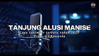 Tanjung Alusi Maniselagu Tanimbar Terbaru Tahun 2026  Projec gz raneztha