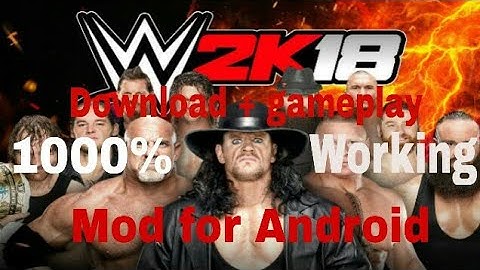 How to download WWE 2k 18 mod for Android 100% working