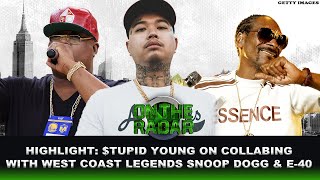 $tupid Young Talks Working With E-40 &amp; Snoop Dogg