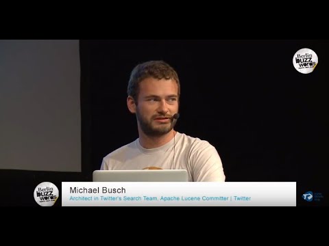 Berlin Buzzwords 2014: Michael Busch - Search at Twitter #bbuzz on YouTube