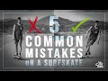 How to fix your surfskate mistakes  surfskate tutorial