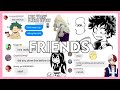 Friends • MHA / BNHA Lyric Prank • Pissed Deku-