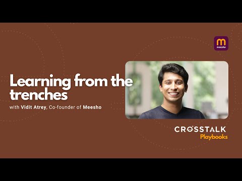 Building Meesho: Building bottom-up (Part 3) - Learning from the trenches with Vidit Aatrey