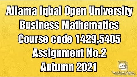 Aiou 1429 solved assignment 2||Business Mathematics solved assignment||1429||5405
