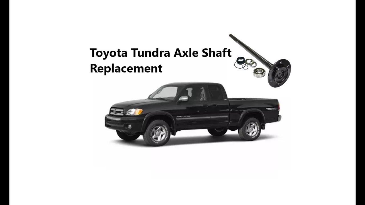 Toyota Tundra Axle shaft replacement - YouTube