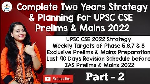 Complete Two Years Strategy & Weekly Targets for UPSC CSE 2022 || Part -2 || UPSC WITH PUJA ||