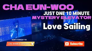 Love Sailing © 2024.03.16 CHA EUN-WOO Just One 10 Minute [Mystery Elevator] in Manila 💙💜♥️🎫🎤🎶