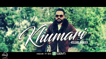 Khumari (Full Audio Song) | Kulbir Jhinjer | Punjabi Audio Song Collection | Speed Classic