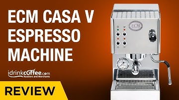 iDrinkCoffee.com Review - ECM Casa V Espresso Machine