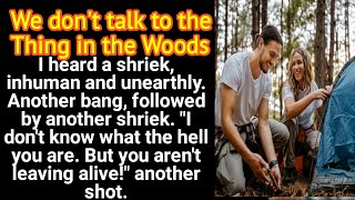 We don't talk to the Thing in the Woods | Learn English Through Story | English Listening Practice
