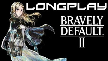 Bravely Default 2 - Longplay [Switch PC]