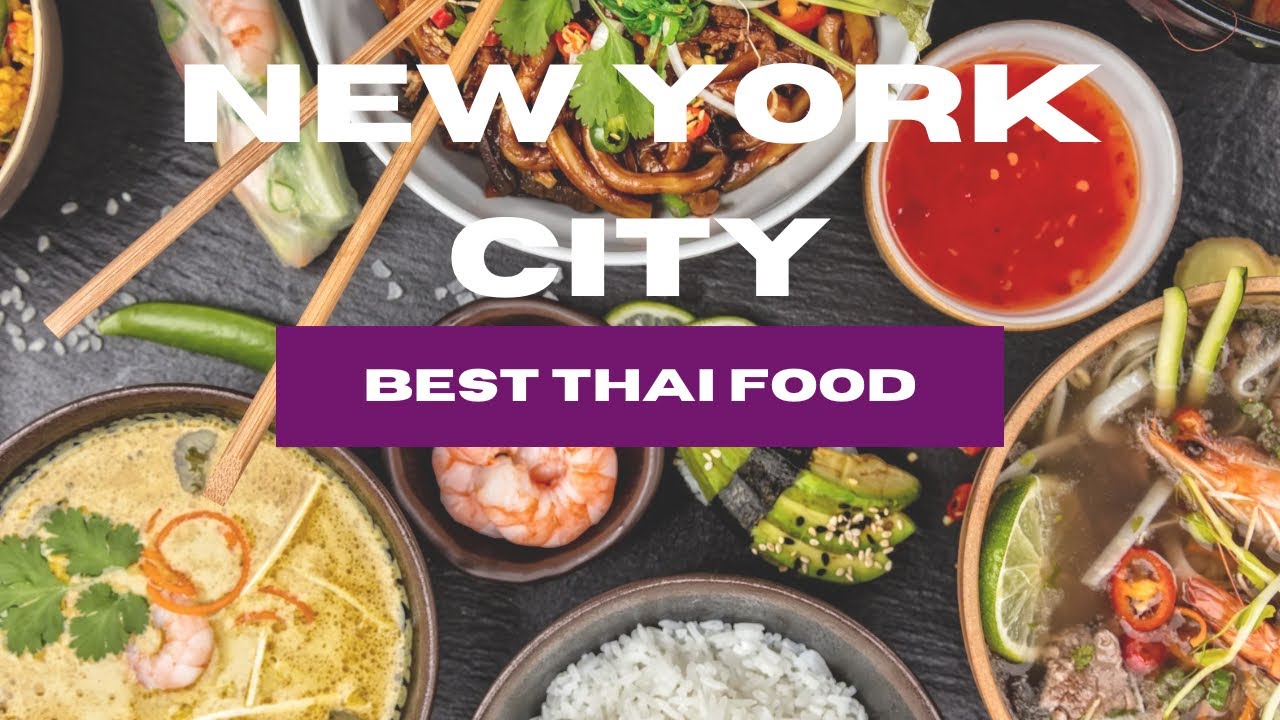 Top 5 Must-Try Thai Food Spots in NYC for Authentic Flavors | Most amazing places | Travel Guide