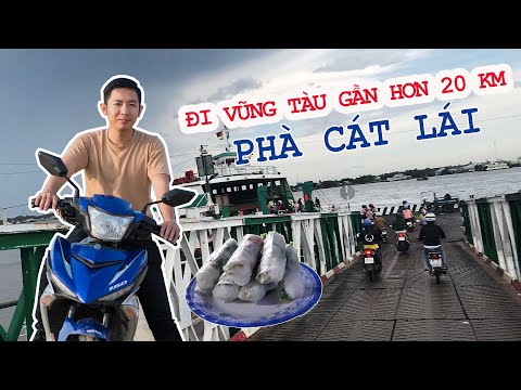 #1 Chia Sẽ Kinh Nghiệm Sài Gòn Đi Vũng Tàu Đường Phà Cát Lái #1 – Nick Phạm Mới Nhất