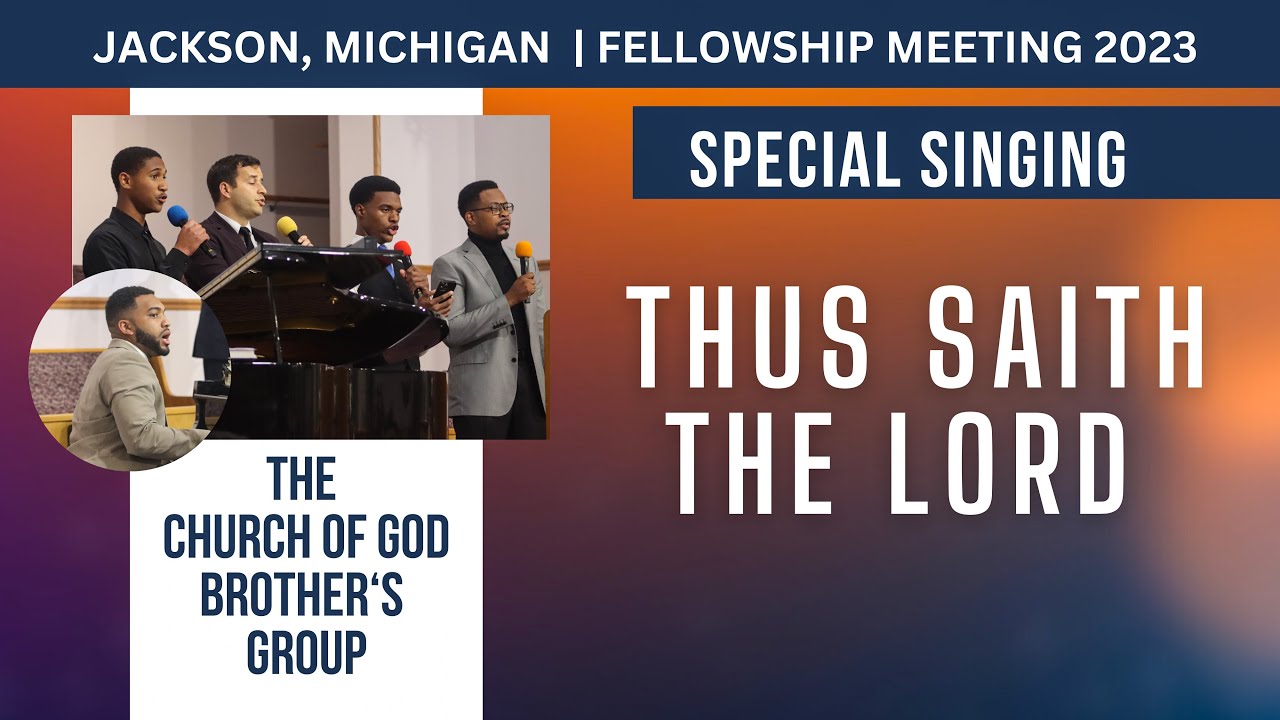 Church of God Brothers Group: “Thus Saith The Lord” | Jackson, MI Fellowship Meeting