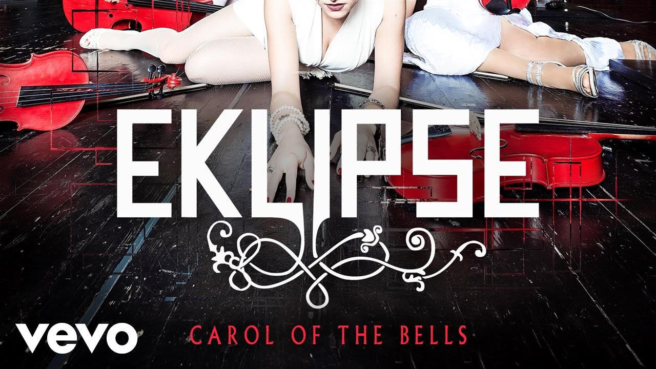 Eklipse - Carol Of The Bells (Official Video)