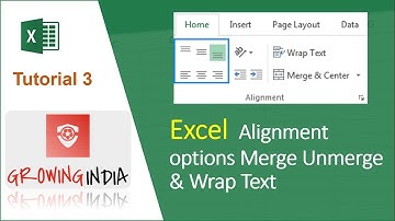 Excel- Alignment options Merge Unmerge & Wrap Text