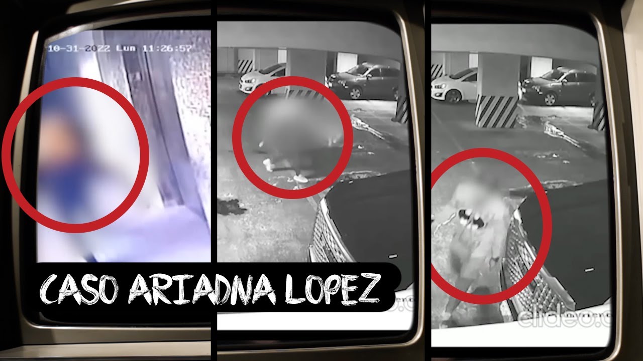 Las cámaras grabaron TODO! Caso Ariadna Lopez