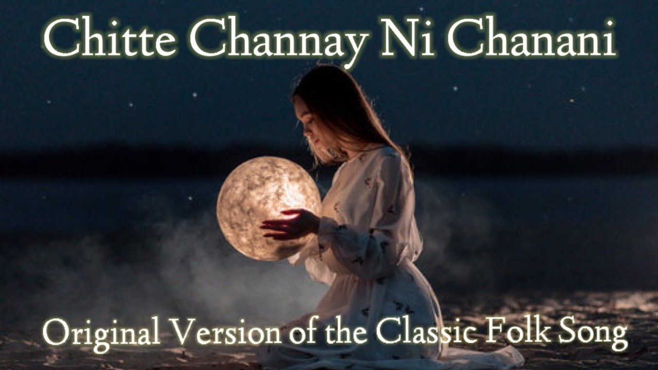 Chitte Channay Ni Chanani | Pahari Pothwari music | Folk Song  ENGLISH SUBTITLES