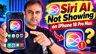 Siri AI Not Showing on iPhone 18 Pro Max? Here's How to Fix It