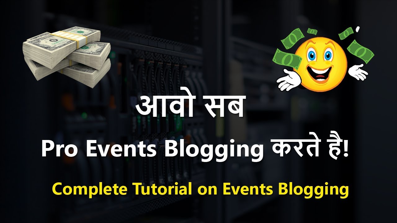 🔥 Pro Events Blogging in 2018