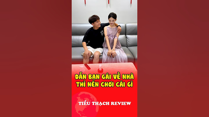 Dẫn bạn gái về nhà thì nên chơi cái gì #shorts