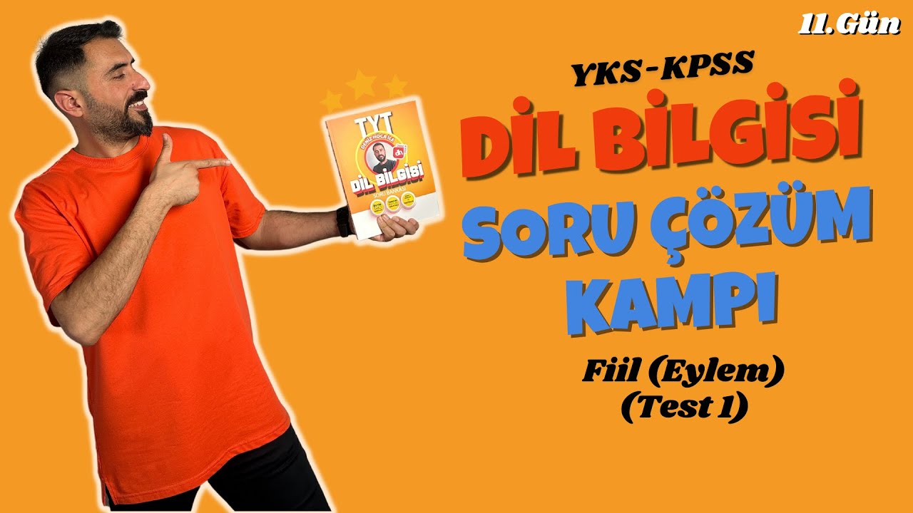 Fiil (Eylem) Soru Çözümü Test 1 📌 DİL BİLGİSİ SORU ÇÖZÜM KAMPI 11.Gün / 2024 TYT - KPSS FULLENECEK🔥