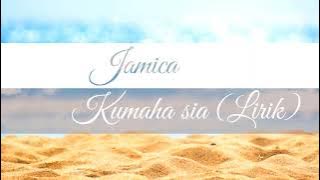 Jamica - Kumaha sia (Lirik)