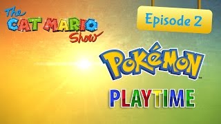 The Cat Mario Show - Pokémon Playtime 2