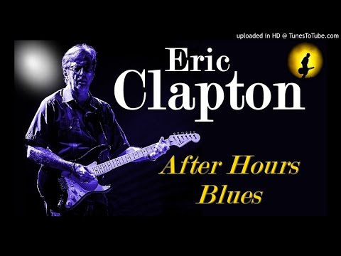 Eric Clapton - After Hours Blues (Kostas A~171)