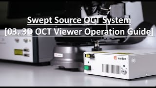 Santec 3D OCT Viewer Operation Guide
