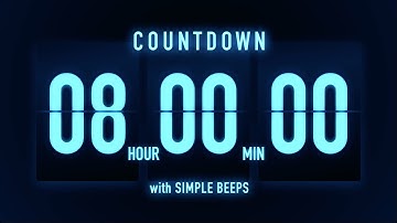 8 Hours Countdown Timer 🔵 Flip Clock with Simple Beeps