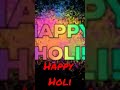 happy holi short video #youtubeshortsvideos