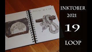 Inktober 2021 Day 19 Loop