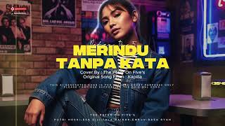 Kapilla  Merindu Tanpa Kata  Cover By  Peter On Fives