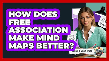 How Does Free Association Make Mind Maps Better? - Ultimate Study Hacks