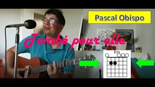 Video thumbnail of "🎸Guitar Tuto Tombé pour elle - Pascal Obispo"