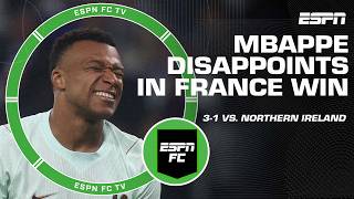 ‘I’M QUESTIONING MBAPPE!’ Leboeuf unimpressed by France’s captain vs. Northern Ireland | ESPN FC