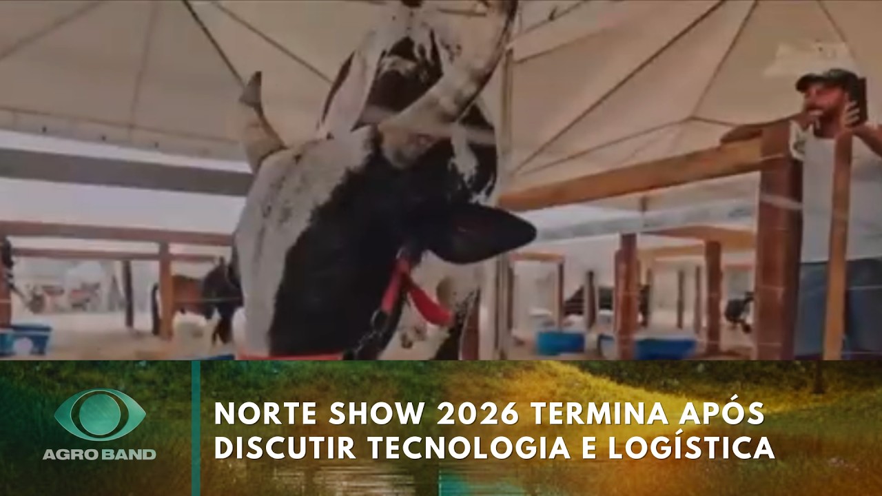 Norte Show 2026 termina após discutir tecnologia e logística no agro | Agro Band